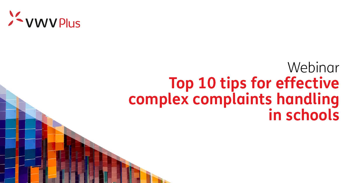 Top 10 tips for effective complex complaints handling in schools